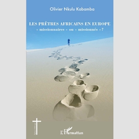 Les prêtres africains en europe 