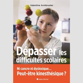 Depasser les difficultes scolaires