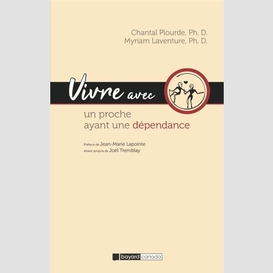 Vivre avec un proche ayant dependance