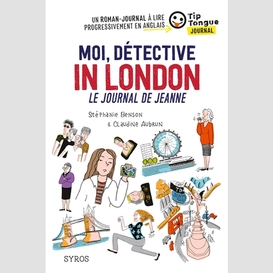 Moi detective in london (journal jeanne)