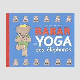 Babar -yoga des elephants (le)