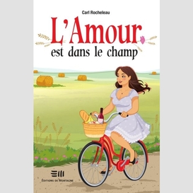 L'amour est dans le champ