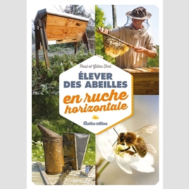 Elever des abeilles en ruche horizontale