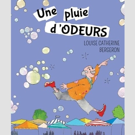 Une pluie d'odeurs