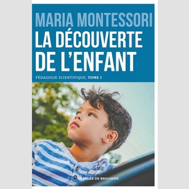 Decouverte de l'enfant (la)