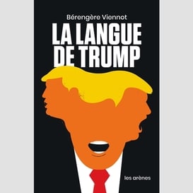 Langue de trump (la)