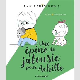 Une epine de jalousie pour achille