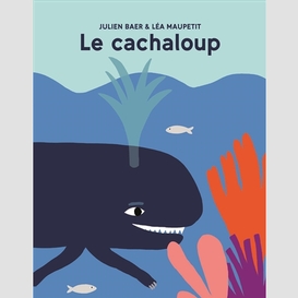 Cachaloup (le)