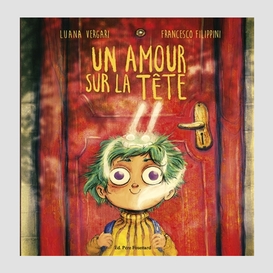 Un amour sur la tete