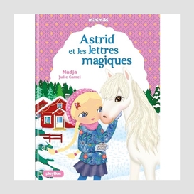 Astrid et les lettres magiques t.25