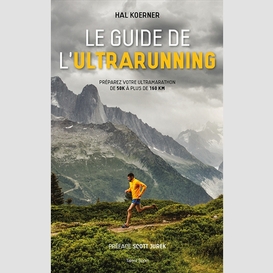 Guide de l'ultrarunning (le)