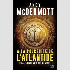 A la poursuite de l'atlantide t.01