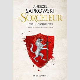 Sorceleur t.01 dernier voeu