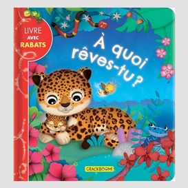 A quoi reves-tu