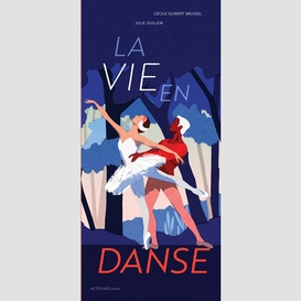 Vie en danse (la)