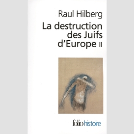 Destruction des juifs d'europe t.2 (la)