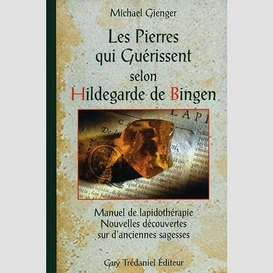 Pierres qui guerissent selon hildegarde