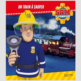 Sam le pompier un train a sauver