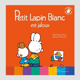 Petit lapin blanc est jaloux