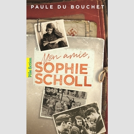 Mon amie sophie scholl