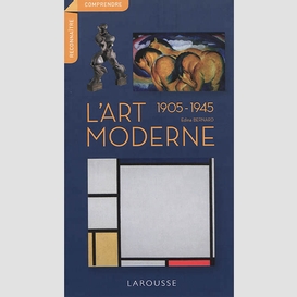 Art moderne 1905-1945 (l')