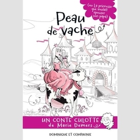 Peau de vache (ou la princesse qui voulait épouser son papa)