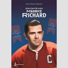 Raconte-moi maurice richard