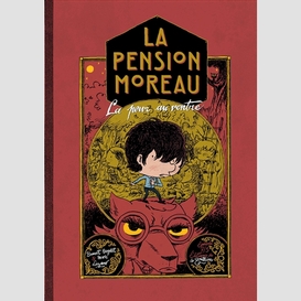 Pension moreau la t.2 la peur au ventre