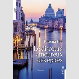 Discours amoureux des epices (le)