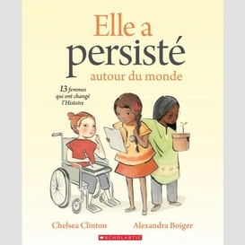 Elles ont persiste 13 femmes qui ont cha