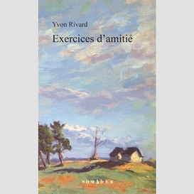 Exercices d'amitie