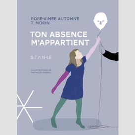 Ton absence m'appartient