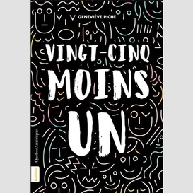 Vingt-cinq moins un