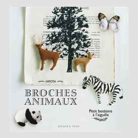 Broches animaux -petit bestiaire animaux