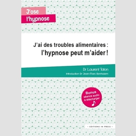 J'ai troubles alimentaires hypnose aider