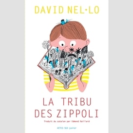 Tribu des zippoli (la)