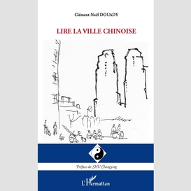 Lire la ville chinoise