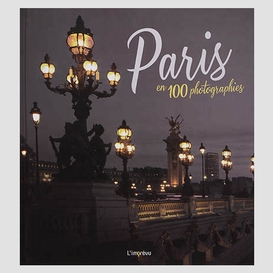 Paris en 100 photograhies