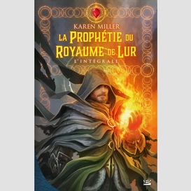 Prophetie du royaume de lur (la)