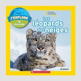 Leopards des neiges (les)