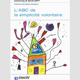 Abc de la simplicite volontaire (l )