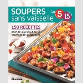 Soupers sans vaiselles en 5 ingr 15 min