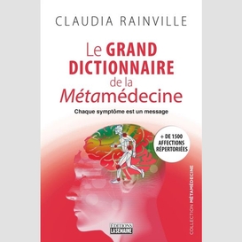 Grand dictionnaire de la metamedecine