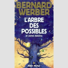 Arbre des possibles et autres histoires