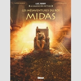 Mesaventures du roi midas -les