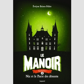 Manoir saison 1 t4-nic pacte des demons