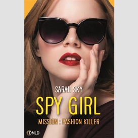 Spy girl -mission fashion killer