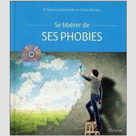 Se liberer de ses phobies livre + cd