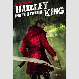 Harley king detective de l'invisible