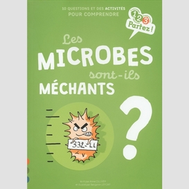 Microbes sont-ils mechants (les)